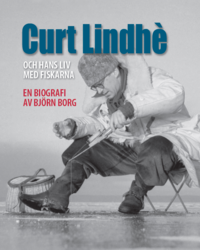 Curt Lindh� och hans liv med fiskarna