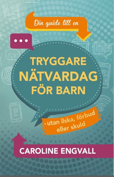 Caroline Engvall - Tryggare nätvardag för barn, Häftad