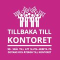 Tillbaka till kontoret : 90+ skl till att sluta arbeta p distans och terg till kontoret