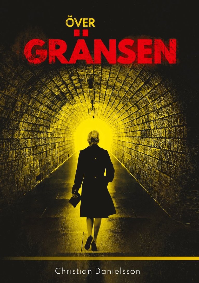Christian Danielsson - Över gränsen, Inbunden