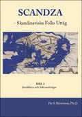 Scandza - Skandinaviska folks uttg : Del 2 : Jrnldern och folkvandringar