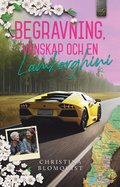 Begravning, vnskap och en Lamborghini