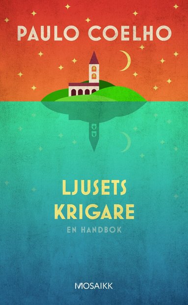 Paulo Coelho - Ljusets krigare - en handbok, Kartonnage