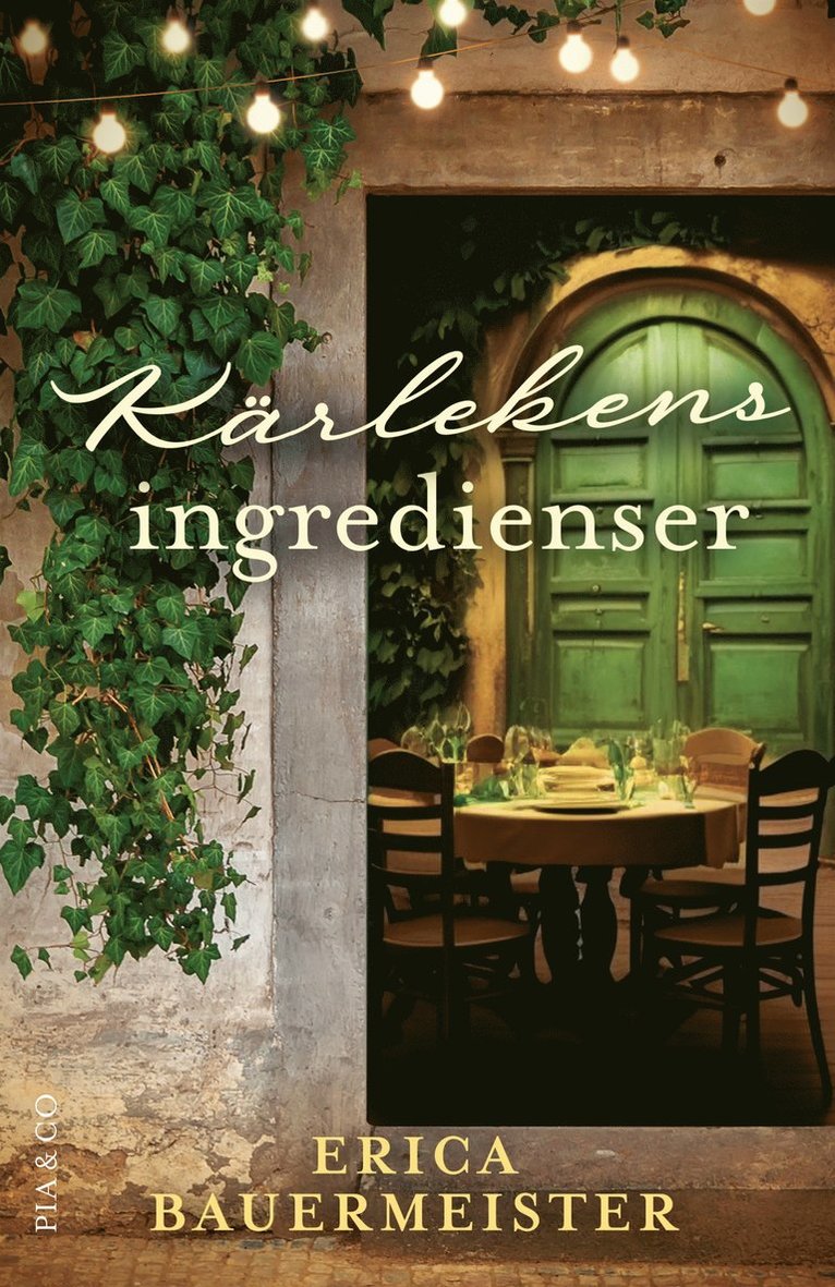 Erica Bauermeister - Kärlekens ingredienser, E-bok