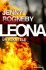 Jenny Rogneby - Leona. Ur aska i eld, E-bok