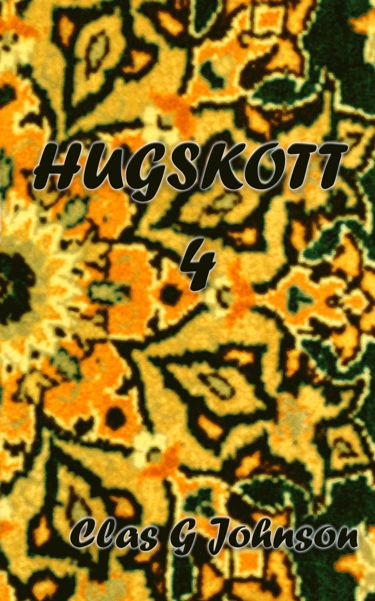 Clas G Johnson - Hugskott 4, E-bok