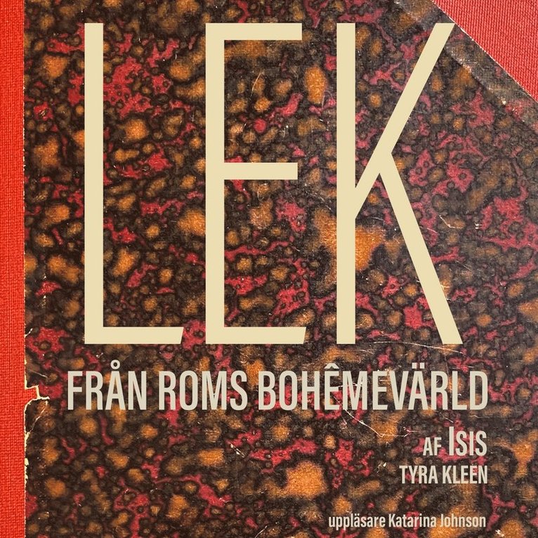 Isis/Tyra Kleen - Lek Från Roms bohêmevärld, Ljudbok