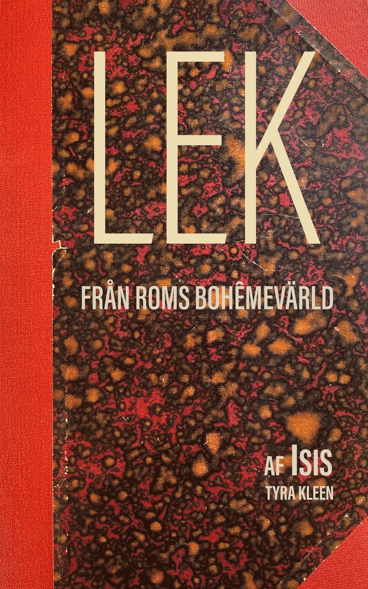 Isis/Tyra Kleen - Lek Från Roms bohêmevärld, E-bok
