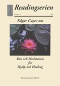 Edgar Cayce om bn och meditation fr hjlp och healing