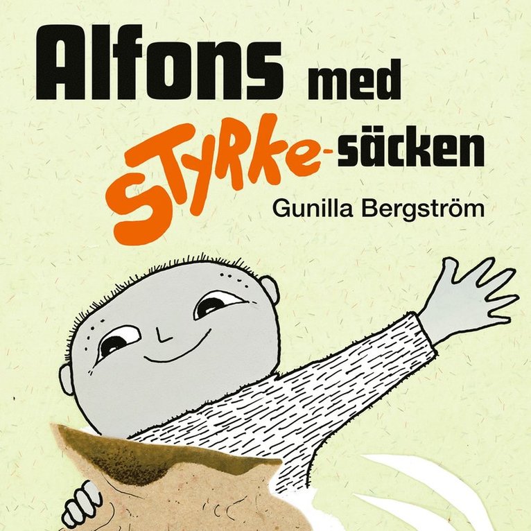 Gunilla Bergström - Alfons med styrke-säcken, Ljudbok