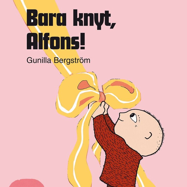 Gunilla Bergström - Bara knyt, Alfons!, Ljudbok