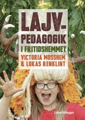 Lajvpedagogik i fritidshemmet
