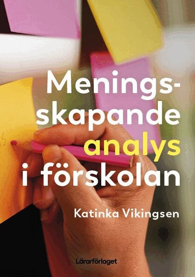 Katinka Vikingsen - Meningsskapande analys i förskolan, Häftad