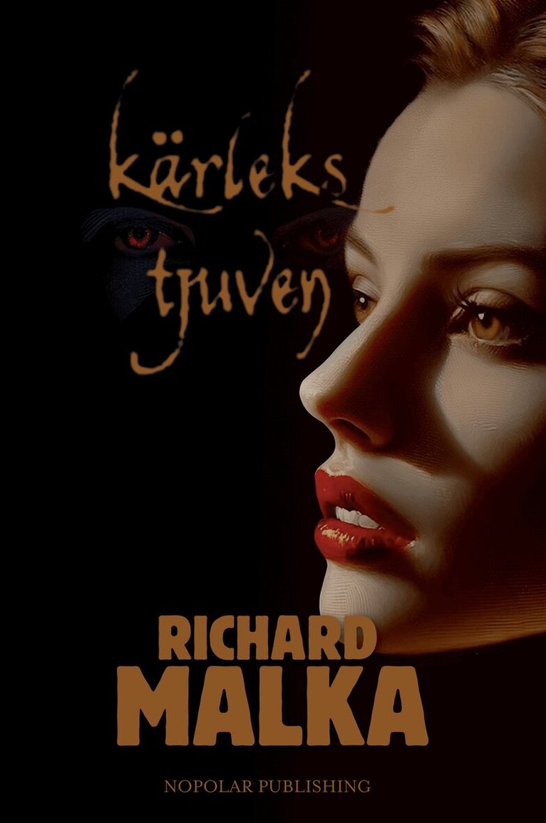 Richard Malka - Kärlekstjuven, Inbunden