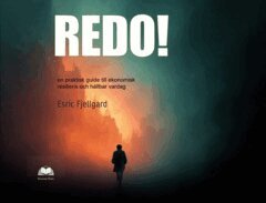 Esric Fjellgard - Redo! : en praktisk guide till ekonomisk resiliens och hållbar vardag, E-bok