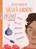 Aktivitetsboken fr hlsa & harmoni