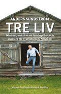 Anders Sundstrm - Tre Liv