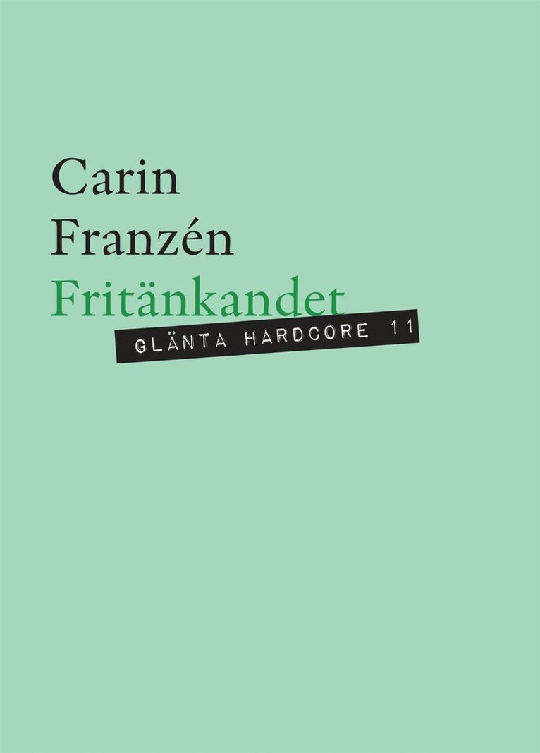 Carin Franzén - Fritänkandet : Kvinnliga libertiner och en annan humanism, E-bok