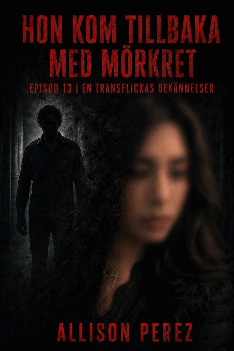 Allison Perez - Hon Kom Tillbaka Med Mörkret, E-bok. Tillgänglighet: Lägg i varukorg