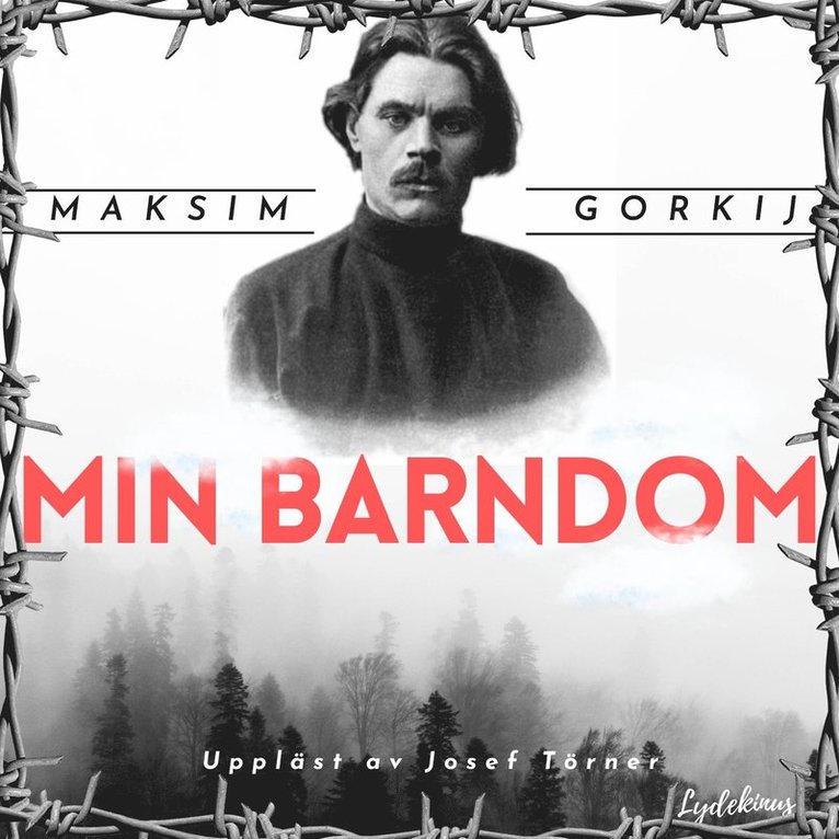 Maksim Gorkij - Min Barndom, Ljudbok