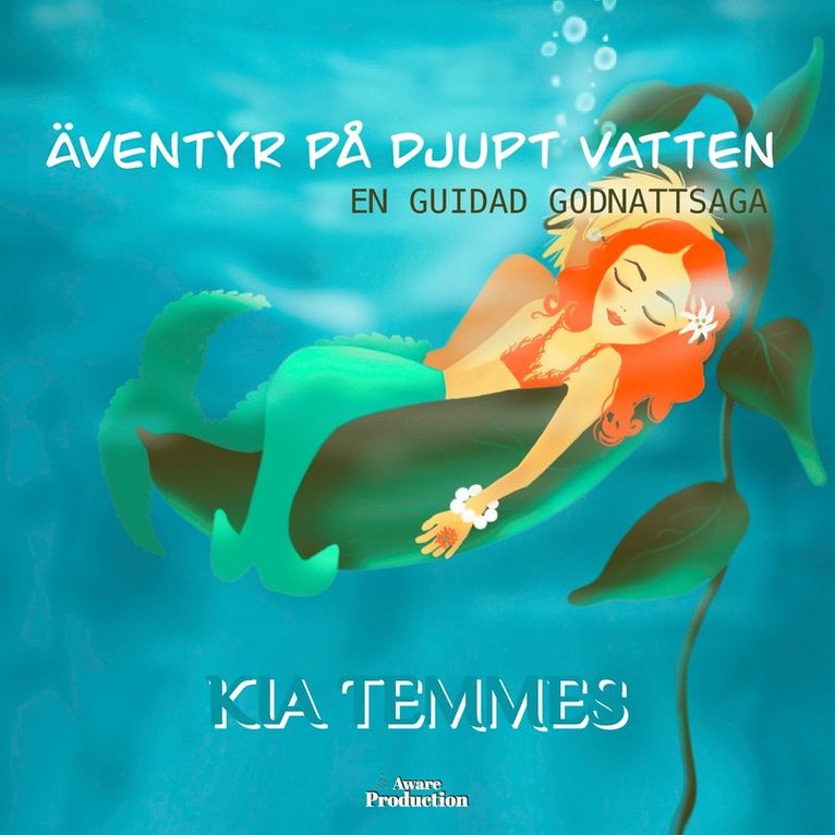 Kia Temmes - Äventyr på djupt vatten, en guidad godnattsaga, Ljudbok