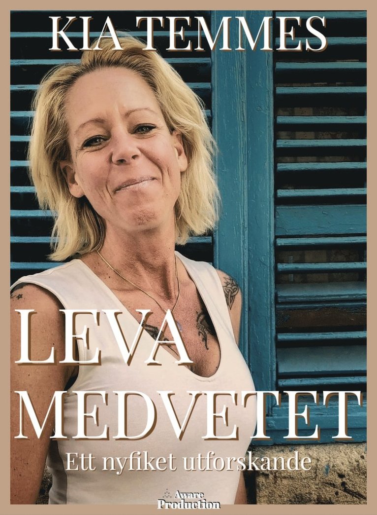 Pernilla Hjort, Kia Temmes, Patric Svanberg, Cora Watson - Leva medvetet, ett nyfiket utforskande, E-bok