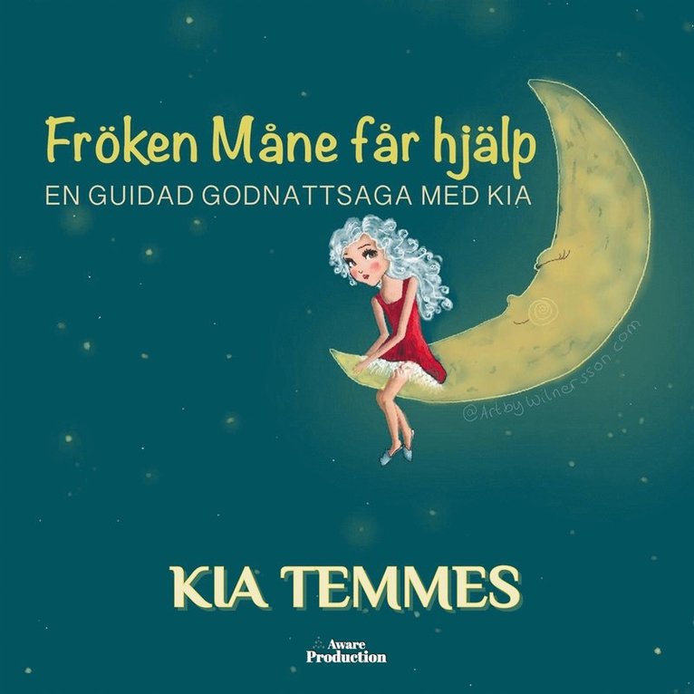 Kia Temmes - Fröken Måne får hjälp, en guidad godnattsaga, Ljudbok