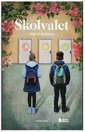 Skolvalet : rd till frldrar