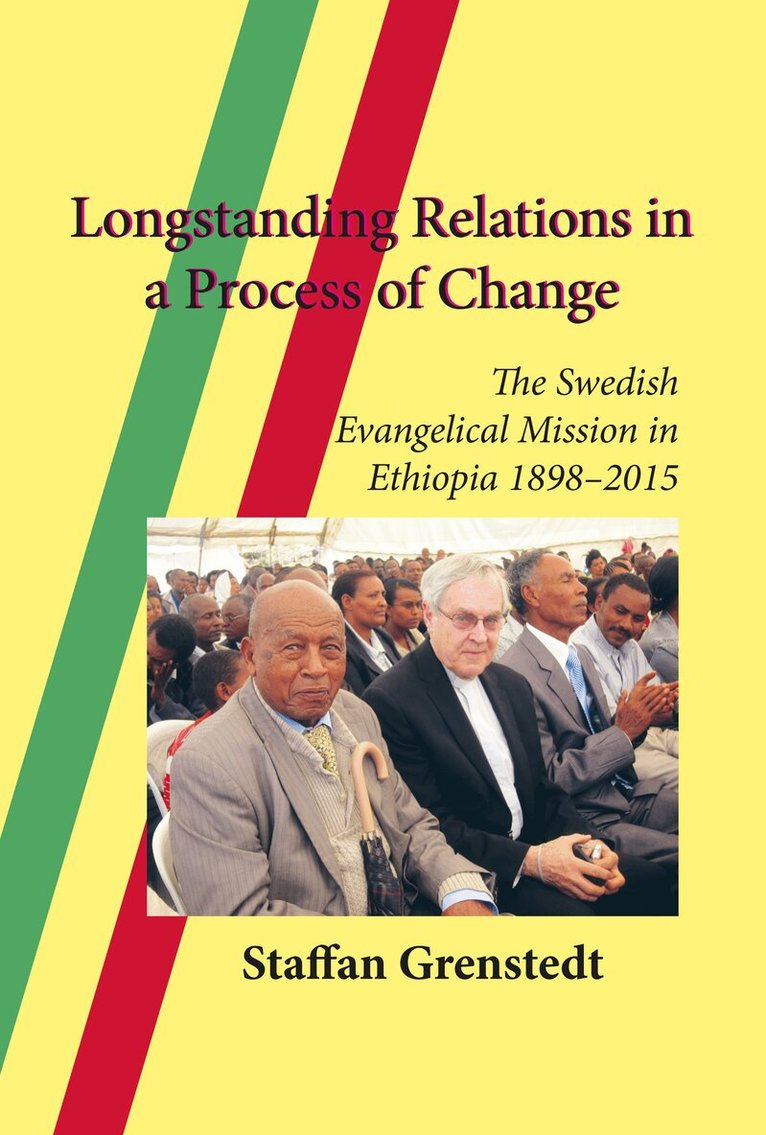 Staffan Grenstedt - Longstanding Relations in a Process of Change, Häftad