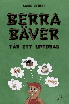 Karin Gyulai - Berra Bäver får ett uppdrag, Häftad