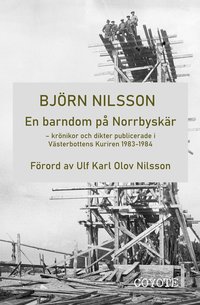 En bardom p� Norrbysk�r : kr�nikor och dikter publicerade i V�sterbottens Kuriren 1983-1984