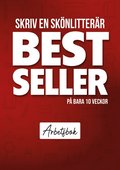 Skriv en sk�nlitter�r bestseller p� bara 10 veckor : Arbetsbok r�d