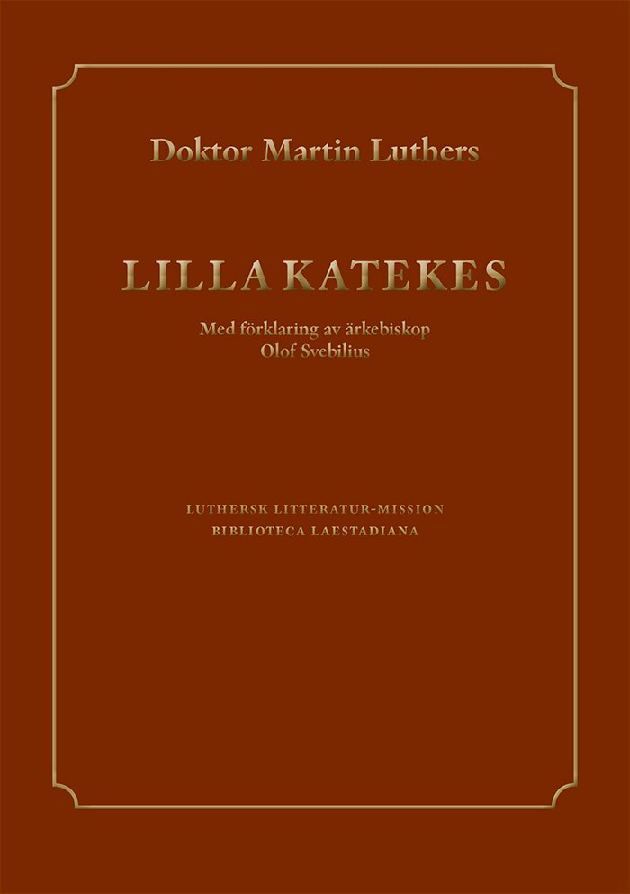 Doktor Martin Luthers Lilla Katekes, Inbunden