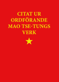 Citat ur ordfrande Mao Tse-tungs verk