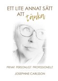 Ett lite annat stt att tnka : privat och professionellt