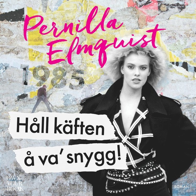 Pernilla Elmquist - Håll käften å va snygg!, Ljudbok