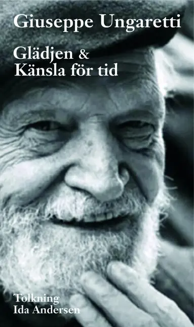 Giuseppe Ungaretti - Glädjen & Känsla för tid, Häftad