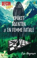 Defcon Europa #1. Spket, agenten & en femme fatale