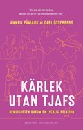 Kärlek utan tjafs : hemligheten bakom en lycklig relation