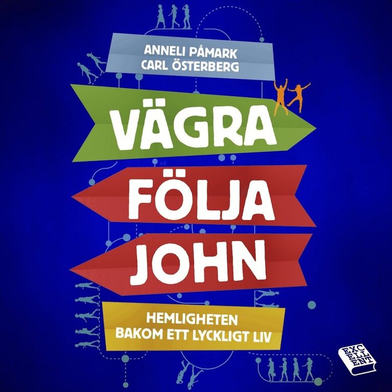Anneli Påmark, Carl Österberg - Vägra följa John : hemligheten bakom ett lyckligt liv, Ljudbok
