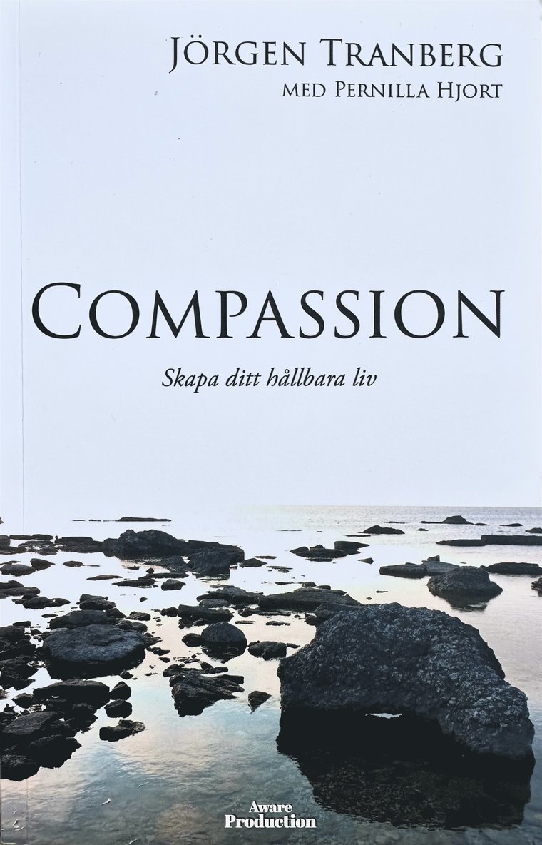 Pernilla Hjort, Jörgen Tranberg - Compassion - skapa ditt hållbara liv, E-bok