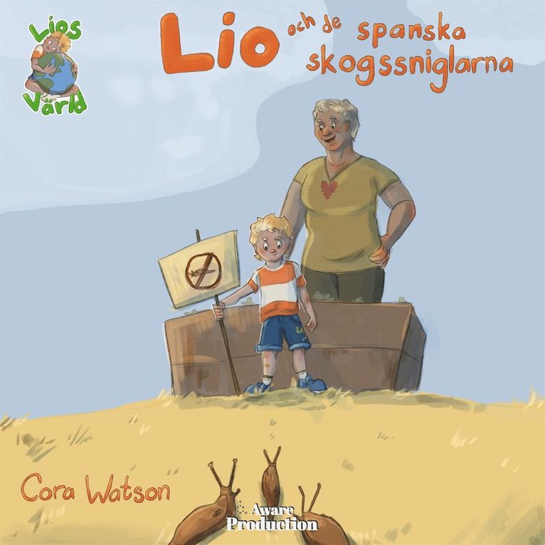Cora Watson - Lio och de spanska skogssniglarna, Ljudbok