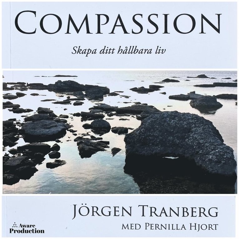 Pernilla Hjort, Jörgen Tranberg - Compassion - skapa ditt hållbara liv, Ljudbok