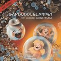 S�pbubblelandet, en guidad godnattsaga