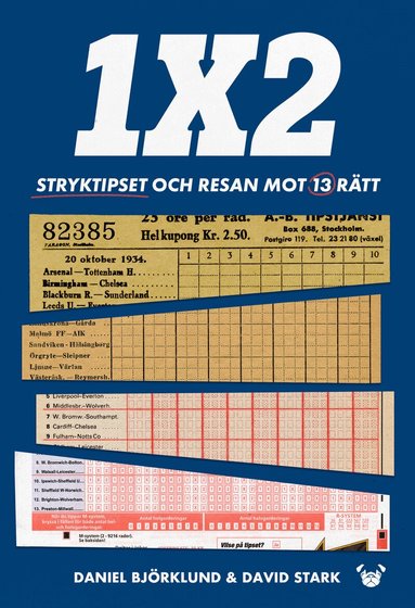 Daniel Björklund, David Stark - 1X2 : stryktipset och resan mot 13 rätt, Inbunden