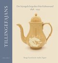 Tillingefajans : det lejongula lergodset frn Kalmarsund 1858-1932