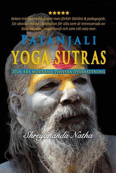 Patanjali - Patanjali yoga sutras  : 2026 års moderna svenska översättning!, Häftad