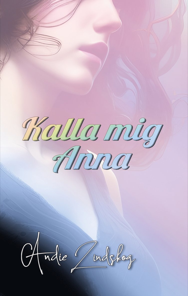 Andie Lindskog - Kalla mig Anna, E-bok