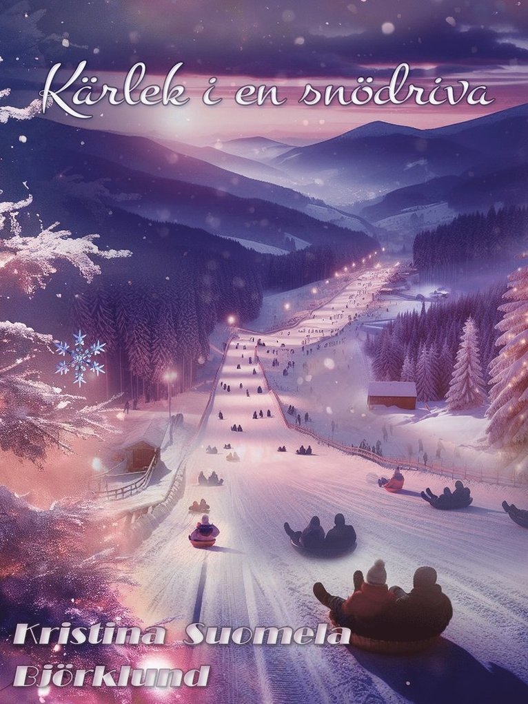 Kristina Suomela-Björklund - Kärlek i en snödriva, E-bok