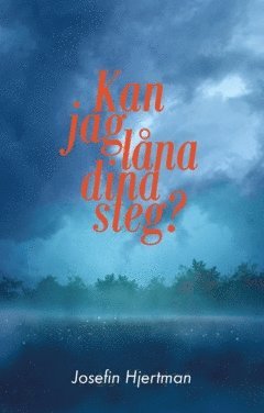 Josefin Hjertman Kan jag låna dina steg?